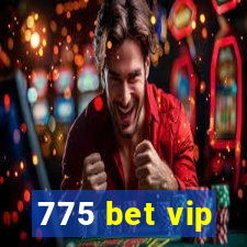 775 bet vip